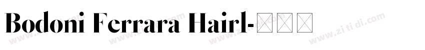 Bodoni Ferrara Hairl字体转换